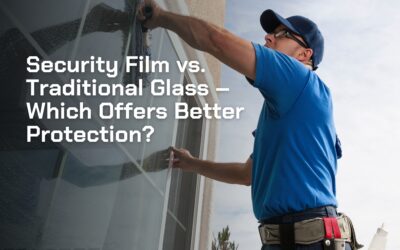Security Film vs. Traditional Glass – Which Offers Better Protection?